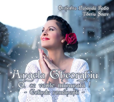 Angela Gheorghiu lanseaza primul sau album de colinde romanesti, “O, ce veste minunata!”